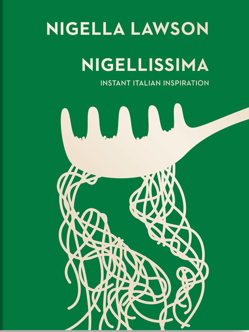 Nigellissima (eBook): Instant Italian Inspiration